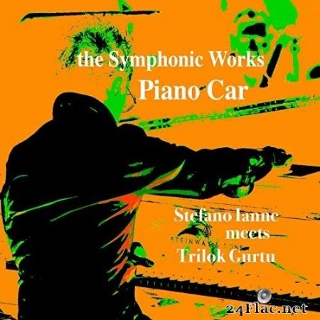 Stefano Ianne - The Symphonic Works: Piano Car (Remastered) (2021) Hi-Res