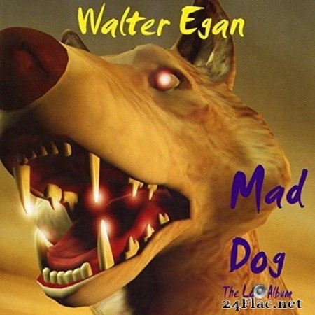 Walter Egan - Mad Dog (Redux Remaster) (2021) Hi-Res