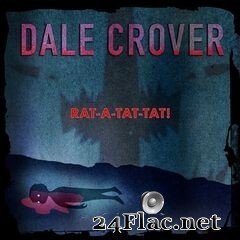 Dale Crover - Rat-A-Tat-Tat! (2021) FLAC