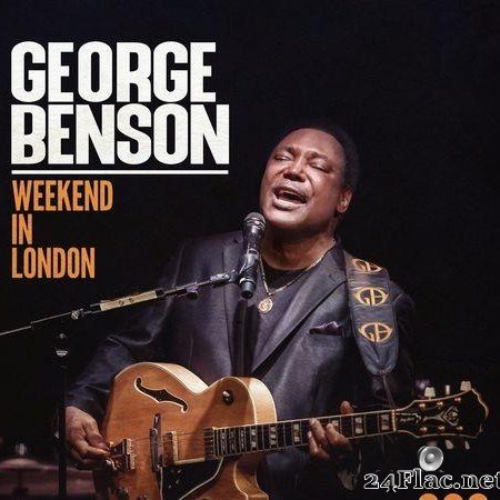 George Benson - Weekend in London (Live) (2020) [FLAC (tracks)]