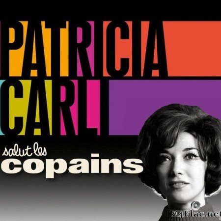 Patricia Carli - Salut les copains (2015) [FLAC (tracks)]