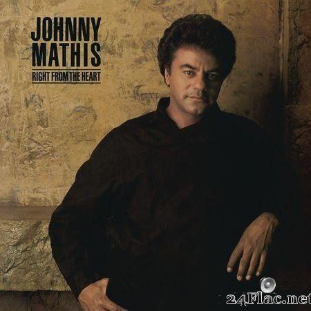 Johnny Mathis - Right from the Heart (1985) [FLAC (tracks)]