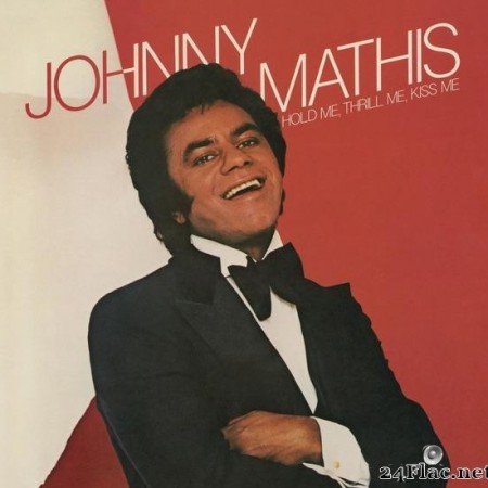 Johnny Mathis - Hold Me, Thrill Me, Kiss Me (1977) [FLAC (tracks)]