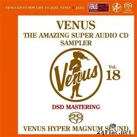 VA - Venus The Amazing Super Audio CD Sampler Vol.18 (2017) SACD + Hi-Res