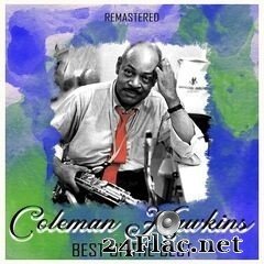 Coleman Hawkins - Best of the Best (Remastered) (2020) FLAC