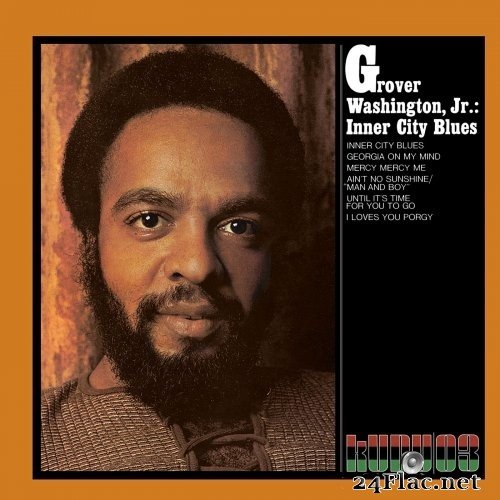 Grover Washington Jr. - Inner City Blues (1971/2020) Hi-Res