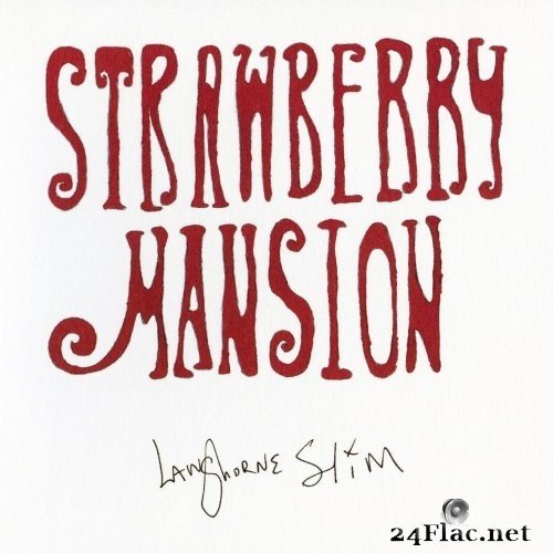 Langhorne Slim - Strawberry Mansion (2021) FLAC
