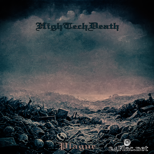 HighTechDeath - Plague (2021) Hi-Res