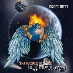 Adam Nitti - The World Is Loud (2021) FLAC