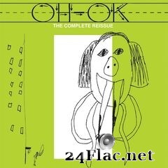 Oh-Ok - The Complete Reissue (2021) FLAC