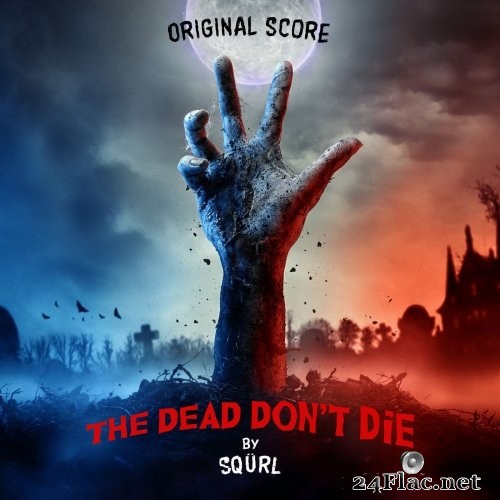 SQÜRL - The Dead Don&#039;t Die (Original Score) (2019) Hi-Res