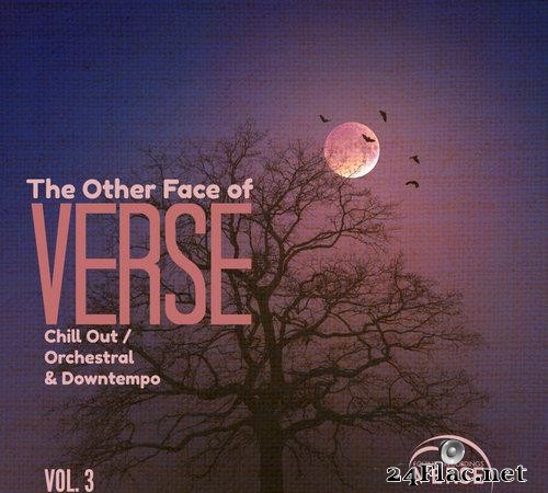 VA - The Other Face of VERSE - Chill Out / Orchestral & Downtempo Vol. 3 (2021) [FLAC (tracks)]