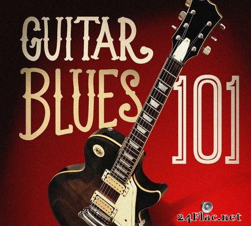 VA - Guitar Blues 101 (2015) [FLAC (tracks)]