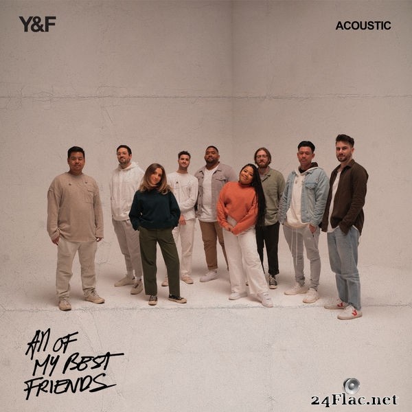 Hillsong Young & Free - All Of My Best Friends (Acoustic) (2021) Hi-Res
