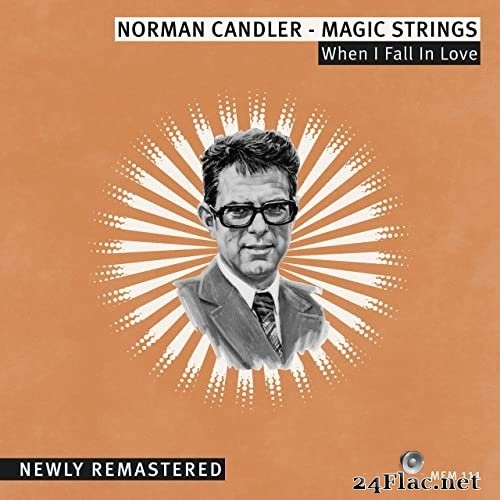 Norman Candler - Magic Strings - When I Fall in Love (2021) Hi-Res