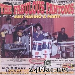 The Fabulous Fantoms - Just Having a Party (2021) FLAC