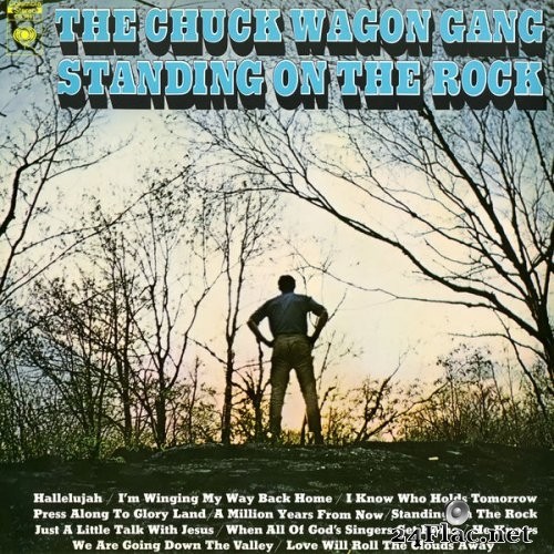 The Chuck Wagon Gang - Standing On the Rock (1969/2019) Hi-Res
