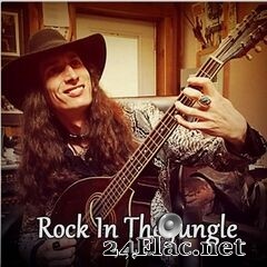 Justin Johnson - Rock in the Jungle (2020) FLAC