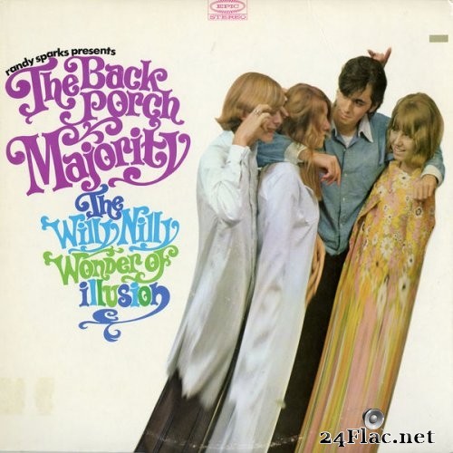 The Back Porch Majority - The Willy Nilly Wonder Of Illusion (1967) Hi-Res