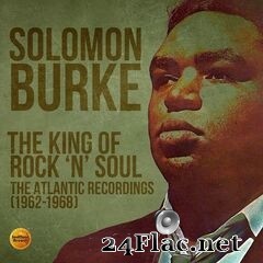 Solomon Burke - The King Of Rock ‘N’ Soul: The Atlantic Recordings 1962-1968 (2020) FLAC
