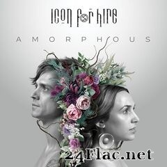 Icon For Hire - Amorphous (2021) FLAC