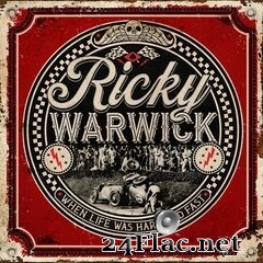 Ricky Warwick - When Life Was Hard And Fast (2021) FLAC