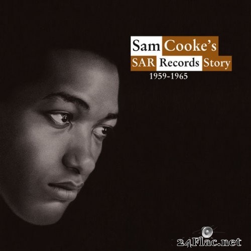 Various Artists - Sam Cooke&#039;s SAR Records Story 1959-1965 (2021) Hi-Res