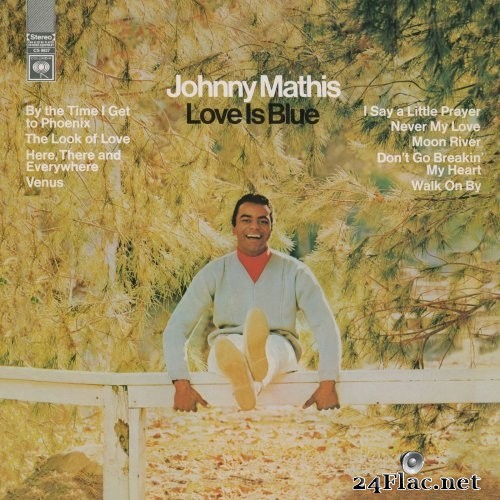 Johnny Mathis - Love Is Blue (1968/2018) Hi-Res