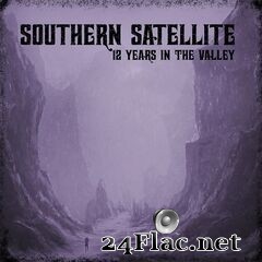 Southern Satellite - 12 Years In The Valley (2020) FLAC