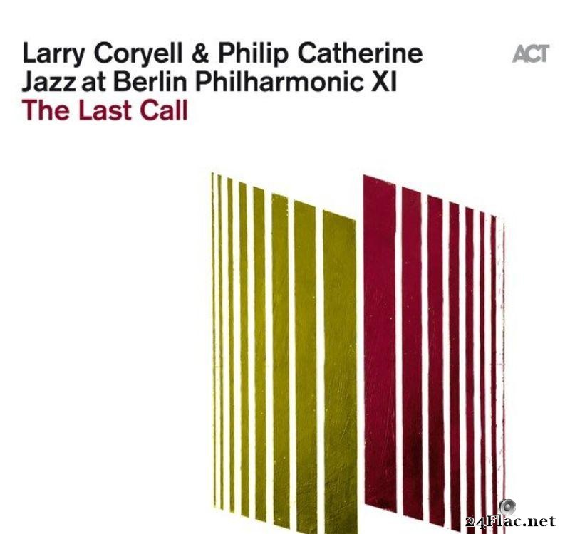 Larry Coryell - Jazz at Berlin Philharmonic XI - The Last Call (Live) (2021) [FLAC (tracks)]