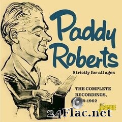 Paddy Roberts - Strictly for All Ages: The Complete Recordings 1959-1962 (2021) FLAC