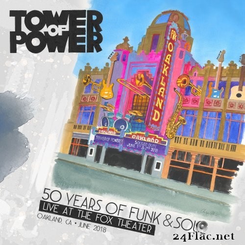 Tower Of Power - 50 Years of Funk & Soul: Live at the Fox Theater - Oakland, CA - June 2018 (2021) Hi-Res