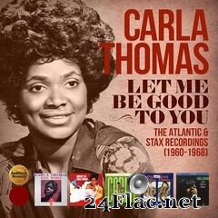 Carla Thomas - Let Me Be Good to You: The Atlantic & Stax Recordings 1960-1968 (2020) FLAC