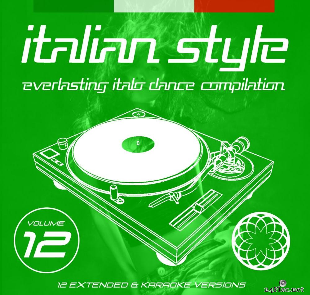 VA - Italian Style Everlasting Italo Dance Compilation, Vol. 12 (2020) [FLAC (tracks)]