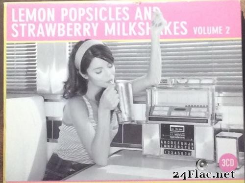 VA - Lemon Popsicles & Strawberry Milkshakes Vol 2 (2010) [FLAC (tracks + .cue)]