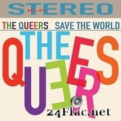 The Queers - Save the World (2020) FLAC