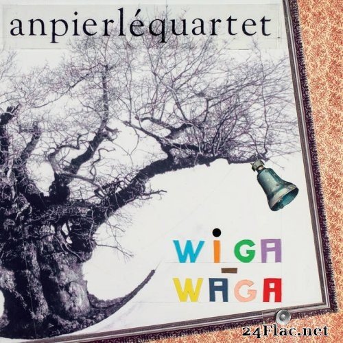 An Pierlé Quartet - Wiga Waga (2021) Hi-Res