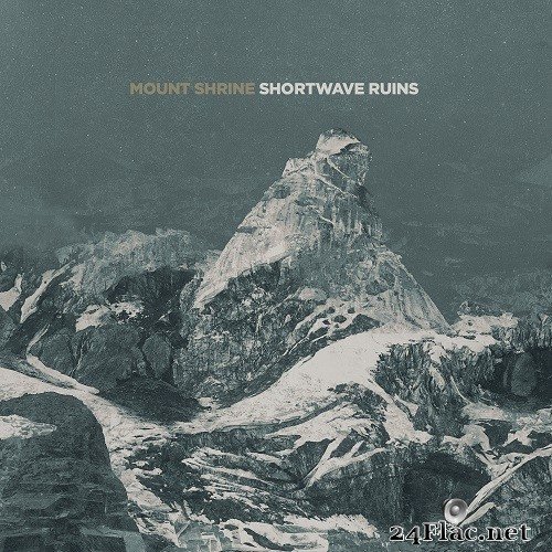 Mount Shrine - Shortwave Ruins (2020) Hi-Res