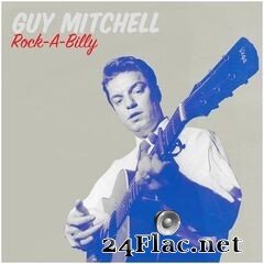 Guy Mitchell - Rock-A-Billy (2021) FLAC