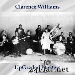 Clarence Williams - UpGraded Masters (All Tracks Remastered) (2021) FLAC