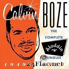 Calvin Boze & His All Stars - The Complete Aladdin Singles 1949-1952 (2021) FLAC