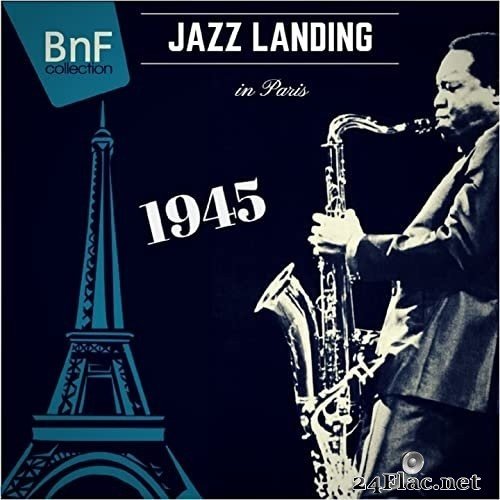 VA - 1945: Jazz Landing in Paris (2015) Hi-Res