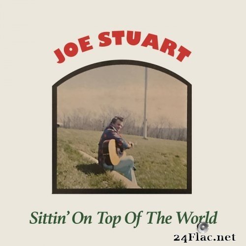 Joe Stuart - Sittin&#039; on Top of the World (1975) Hi-Res