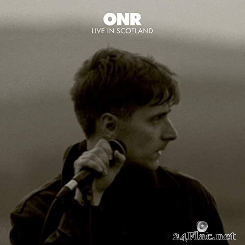 ONR - Live in Scotland (2021) Hi-Res