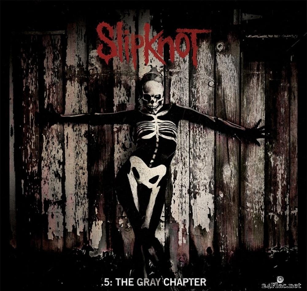 Slipknot - .5 The Gray Chapter (2014) [FLAC (tracks)]