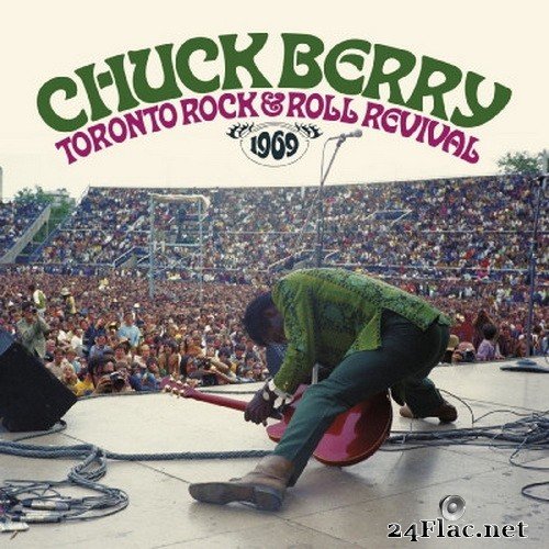 Chuck Berry - Toronto Rock 'N' Roll Revival 1969 (2021) Hi-Res
