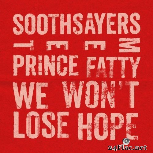 Soothsayers - We Won't Lose Hope (feat. Prince Fatty) (2021) Hi-Res