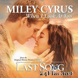 Miley Cyrus - When i look at you (2010) FLAC