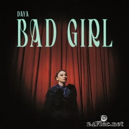 Daya - Bad Girl (2021) FLAC
