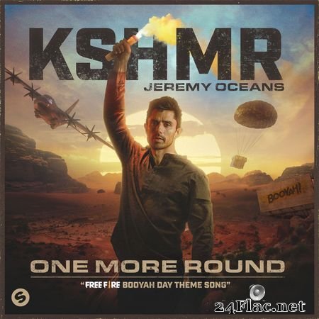 KSHMR, Jeremy Oceans - One More Round (Free Fire Booyah Day Theme Song) (2020) FLAC